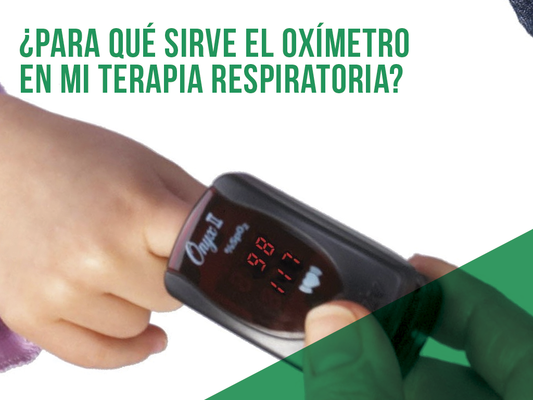¿Para qué sirve el oxímetro de pulso en mi terapia respiratoria?