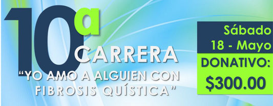 10a Carrera "Yo amo a alguien con Fibrosis Quística"